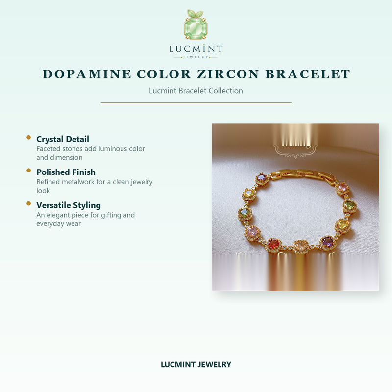 Dopamine Color Zircon Bracelet